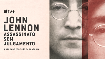 Pôster da docusérie John Lennon: Assassinato sem Julgamento (Foto: Divulgação / Apple TV)