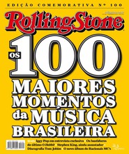Capa Revista Rolling Stone Brasil 100 - Os 100 Maiores Momentos da Música Brasileira