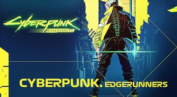 Cyberpunk: Edgerunners (Foto: Divulgação / Netflix)