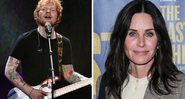 Ed Sheeran (Foto: Kevin Winter/Getty Images for iHeartMedia) e Courteney Cox (Foto: Jean Baptiste Lacroix/Getty Images)