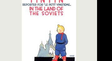 Capa do primeiro álbum do personagem Tintin, lançado em 1929 - Reprodução