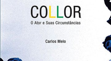 Collor - Carlos Melo