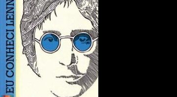 Eu Conheci John Lennon, de Jerry Levitan - DIVULGAÇÃO