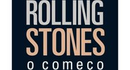 Rolling Stones, o Começo, de Bent Rej 