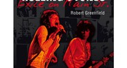 Uma Temporada no Inferno com os Rolling Stones, de Robert Greenfield 