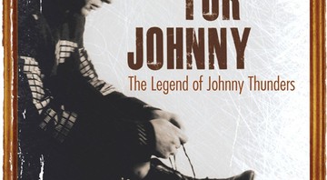 Capa do documentário <i>Looking for Johnny</i>, que conta a vida do guitarrista Johnny Thunders - Divulgação
