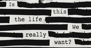 Capa do disco <i>Is This The Life We Really Want?</i>, de Roger Waters - Reprodução