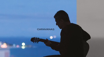 Capa de <i>Caravanas</i> (2017), de Chico Buarque - Reprodução