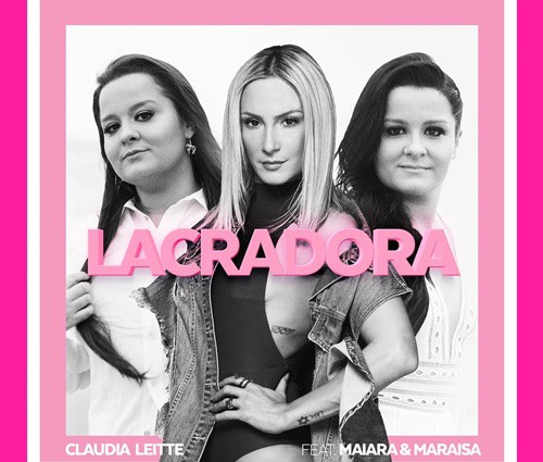Capa do single "Lacradora", de Claudia Leitte e Maiara e Maraísa - Divulgação