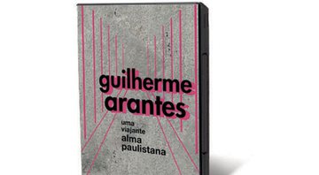 Guilherme Arantes – Uma Viajante Alma Paulistana - Reprodução