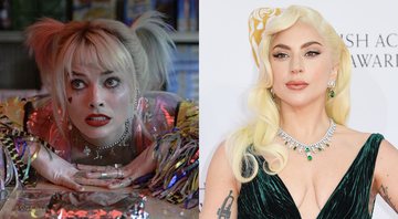 Margot Robbie em 'Aves de Rapina' (Foto: Reprodução/ Warner Bros. Pictures) e Lady Gaga (Foto: Getty Images)