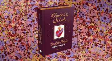 O livro íntimo reúne letras de músicas e poesias de Florence Welch em tradução inédita no português - Reprodução/Amazon