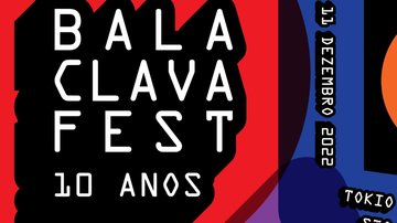 Balaclava Fest (Foto: divulgação)