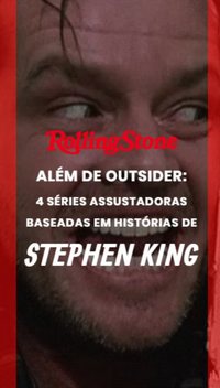 Além de Outsider: 4 séries assustadoras baseadas em histórias de Stephen King
