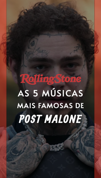 As 5 músicas mais famosas de Post Malone