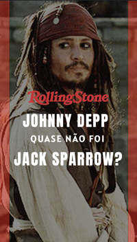 Johnny Depp quase não foi Jack Sparrow?