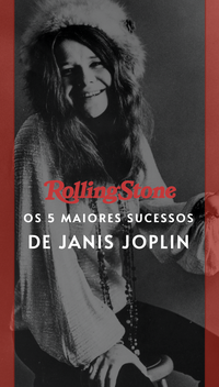 Os 5 maiores sucessos de Janis Joplin