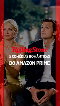 5 comédias românticas do Amazon Prime