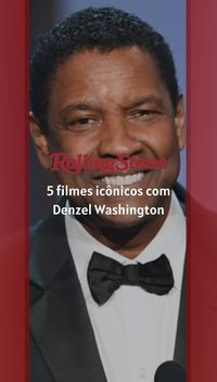5 filmes icônicos com Denzel Washington