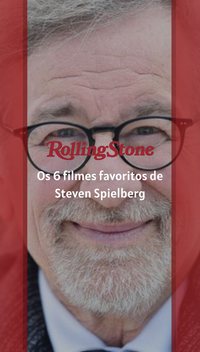 Os 6 filmes favoritos de Steven Spielberg