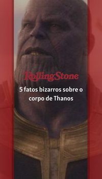 4 fatos bizarros sobre o corpo de Thanos