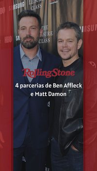 4 parcerias de Ben Affleck e Matt Damon