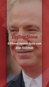 6 filmes memoráveis com Alan Rickman