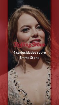 4 curiosidades sobre Emma Stone