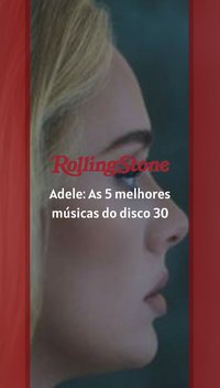 Adele: As 5 melhores músicas do disco 30