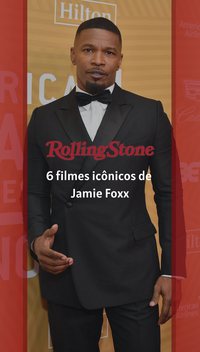 6 filmes icônicos de Jamie Foxx