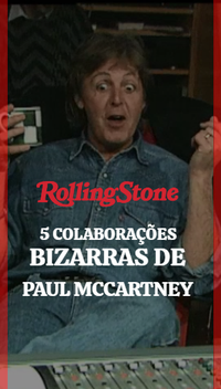 5 colaborações bizarras de Paul McCartney