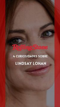 4 curiosidades sobre Lindsay Lohan