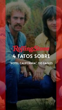 4 fatos sobre ‘Hotel California’, do Eagles