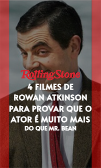 4 filmes de Rowan Atkinson para provar que o ator é muito mais do que Mr. Bean