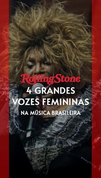 4 grandes vozes femininas na música brasileira