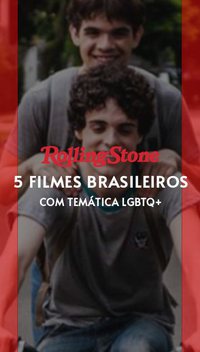 5 filmes brasileiros com temática LGBTQ+