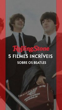 5 filmes incríveis sobre os Beatles