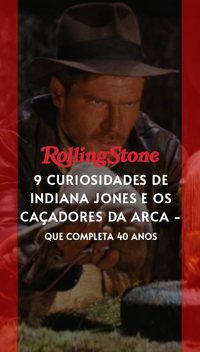 9 curiosidades de Indiana Jones e Os Caçadores da Arca Perdida