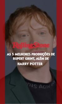As 5 melhores produções de Rupert Grint, além de Harry Potter