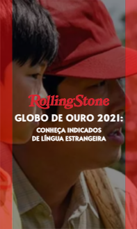 Globo de Ouro 2021: Conheça indicados de Língua Estrangeira