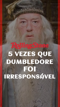 5 vezes que Dumbledore foi irresponsável