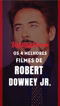 Os 4 melhores filmes de Robert Downey Jr.