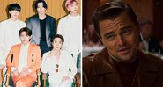 BTS (Foto: Divulgação/Instagram) | Leonardo DiCaprio em Era Uma Vez em... Hollywood (foto: reprodução/ )