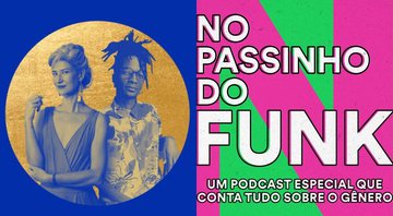 Capa dos podcasts Passion4Jazz e No Passinho do Funk (Fotos: Reprodução /Instagram)