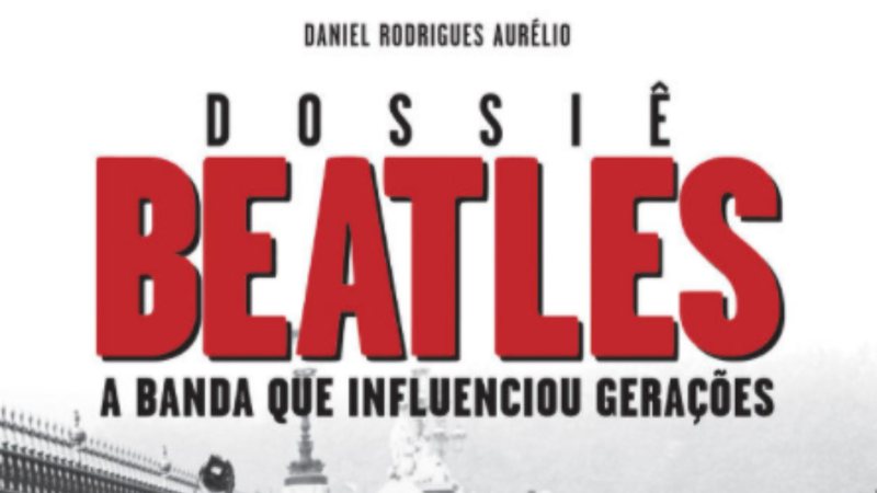As mais diversas curiosidades sobre a banda mais famosa de todos os tempos estão no audiolivro "Dossiê Beatles", lançamento da Tocalivros