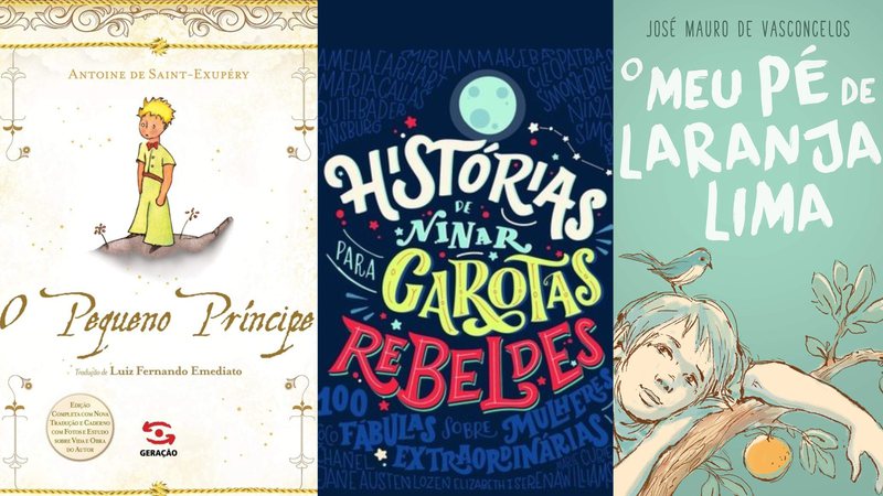 O Pequeno Príncipe, Histórias de Ninas Para Garotas Rebeldes e outros livros infantis que todo adulto precisa conhecer