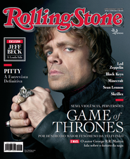 Capa Revista Rolling Stone 93 - Sexo, violência, perversões: por dentro de <i>Game of Thrones</i>, o maior fenômeno da televisão