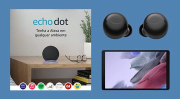 Echo Dot, fone de ouvido e mais: 13 eletrônicos em oferta para garantir na Amazon - Reprodução/Amazon