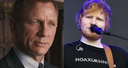 Daniel Craig e Ed Sheeran (Foto 1: Divulgação | Foto 2: Ben Birchall/AP)