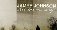 Jamey Johnson - The Lonesome Song